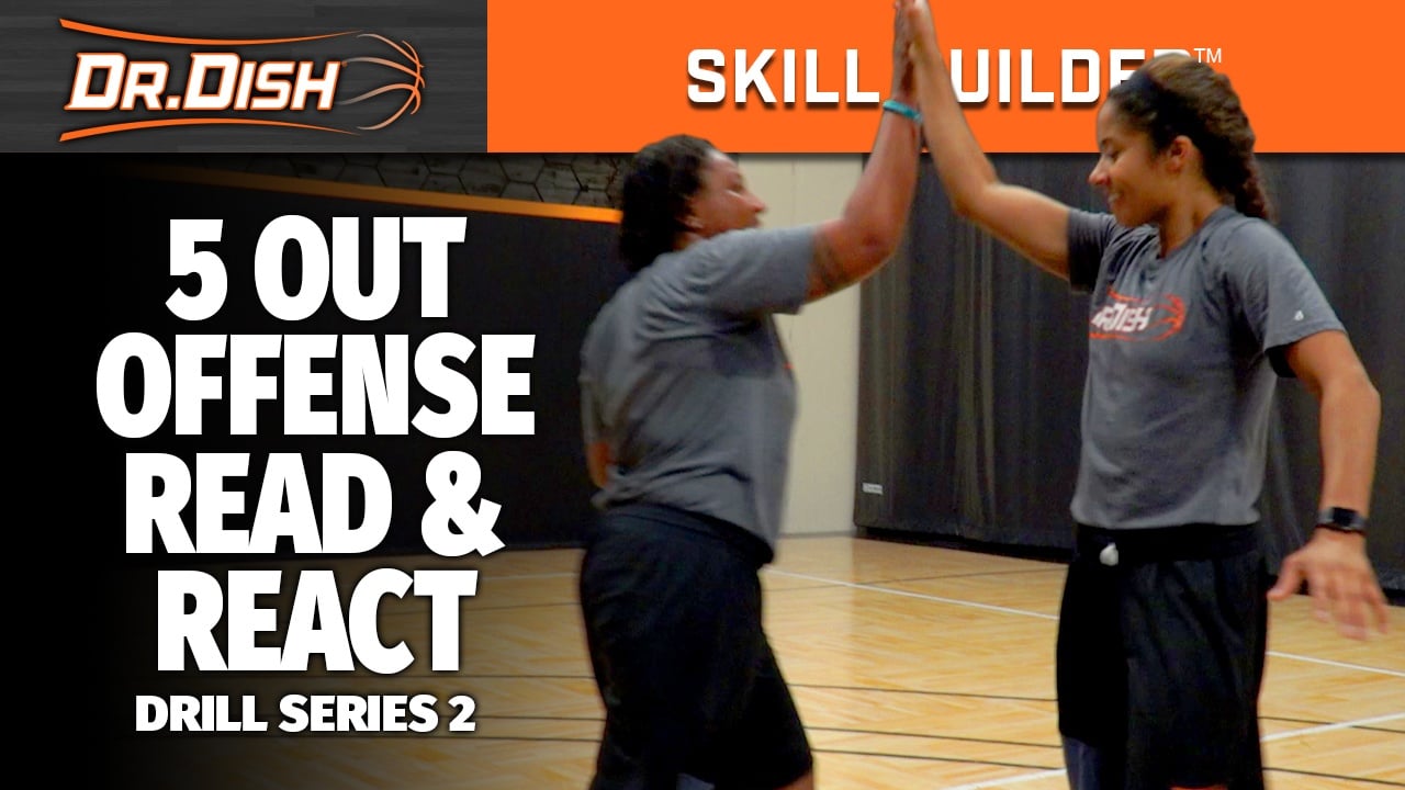5 Out Offense: Dr. Dish Skill Builder Workout Part 2
