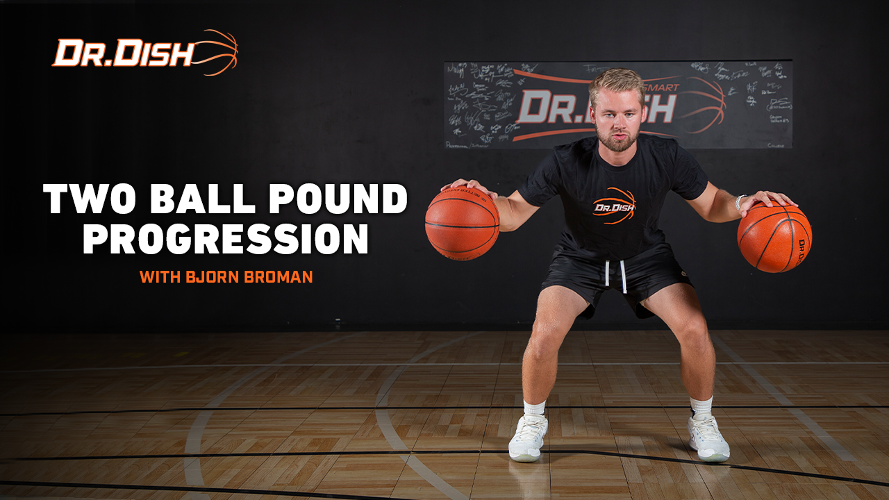 Basketball Drills: Bjorn Broman Two Ball Pound Progression